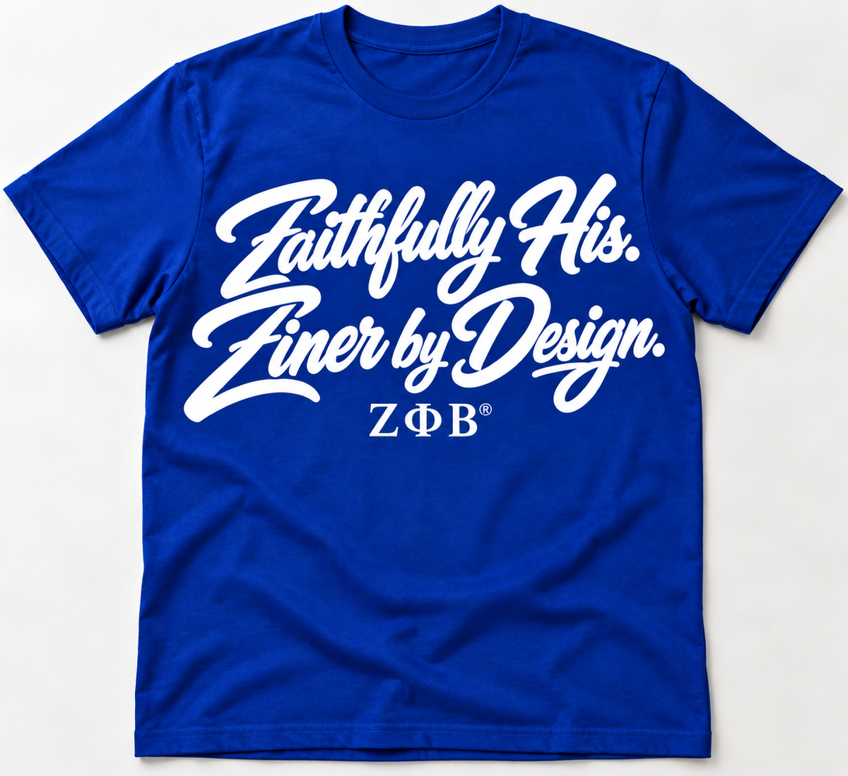 Faithfully His, Finer by Design T-Shirt